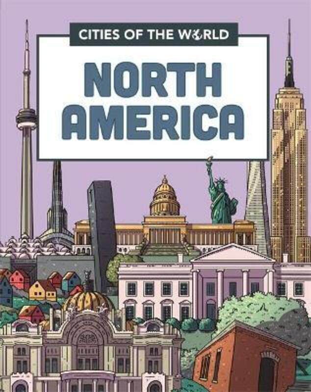 

Cities of the World: Cities of North America ,Hardcover By Rob Hunt