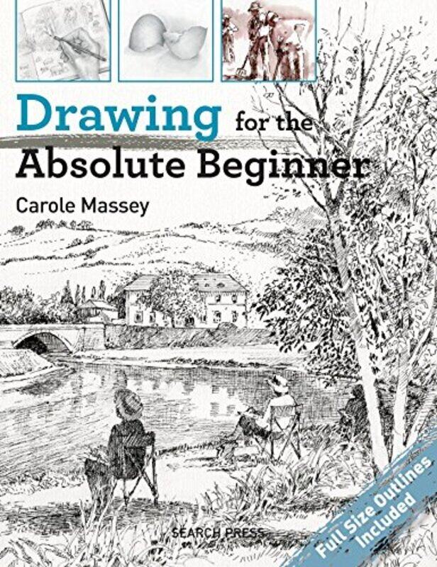 

Drawing for the Absolute Beginner , Paperback by Massey, Carole