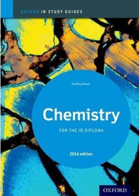 

Oxford IB Study Guides: Chemistry for the IB Diploma