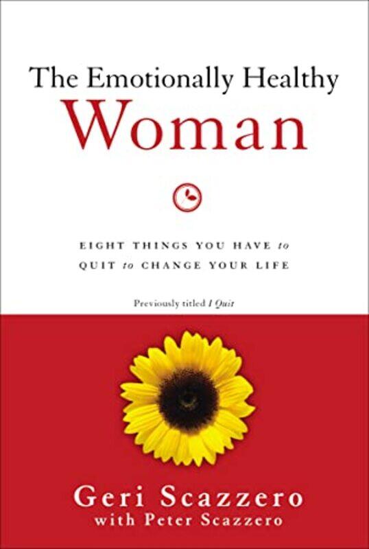 

The Emotionally Healthy Woman by Geri Scazzero-Paperback