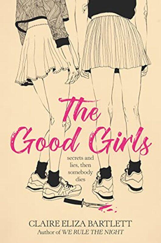 

The Good Girls by Claire Eliza Bartlett-Paperback