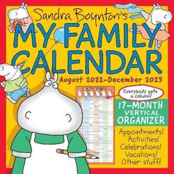 Sandra Boynton's My Family Calendar 17-Month 2022-2023 Family Wall Calendar.paperback,By :Sandra Boynton