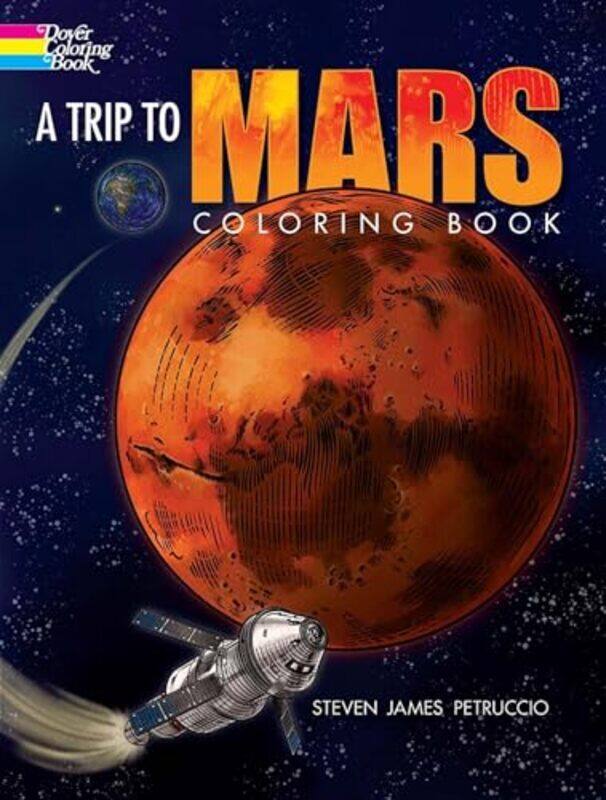 

A Trip to Mars Coloring Book by Petruccio Steven James-Paperback