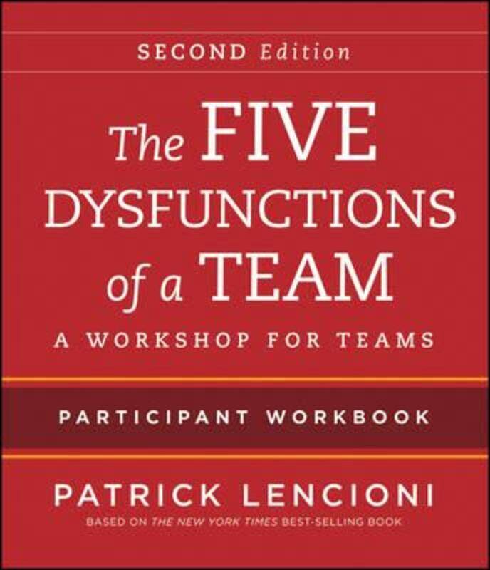

The Five Dysfunctions of a Team: Intact Teams Participant Workbook,Paperback,ByLencioni, Patrick M.