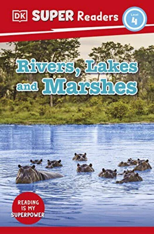 

Rivers, Lakes And Marshes Paperback by DK Children
