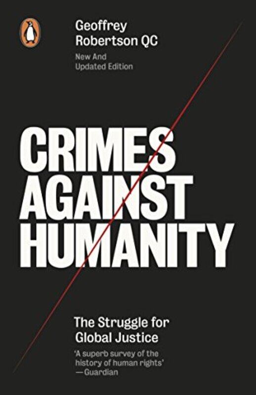 

Crimes Against Humanity: The Struggle For Global Justice , Paperback by Robertson, Geoffrey, QC