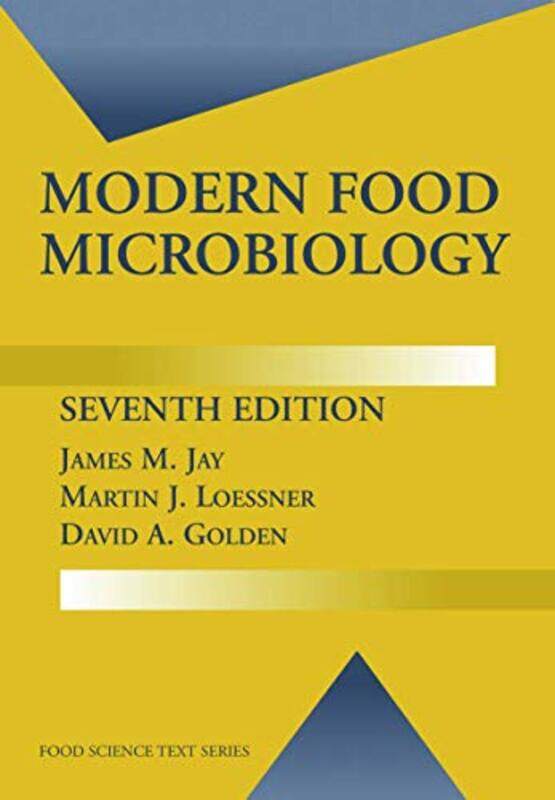 

Modern Food Microbiology by James M JayMartin J LoessnerDavid A Golden-Hardcover