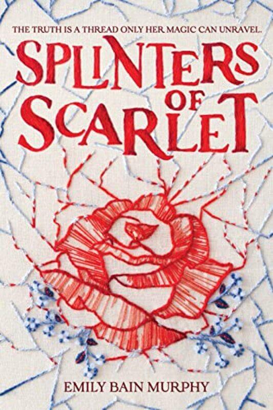 

Splinters Of Scarlet by Emily Bain Murphy-Hardcover