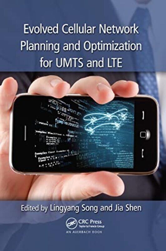 

Evolved Cellular Network Planning and Optimization for UMTS and LTE by Lingyang SongJia Shen-Paperback