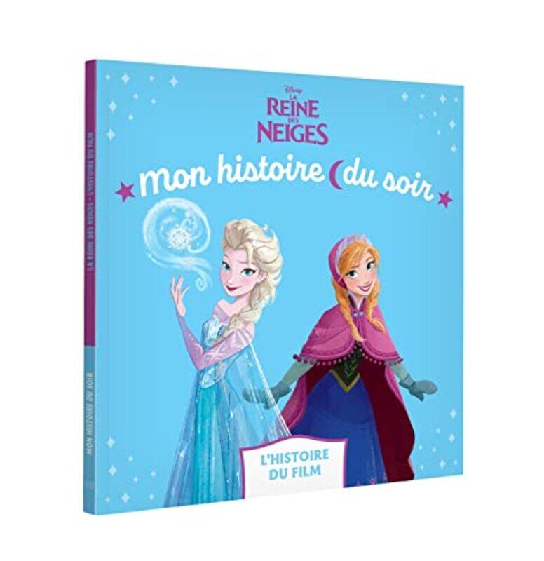

La Reine Des Neiges Mon Histoire Du Soir Lhistoire Du Film Disney, Paperback