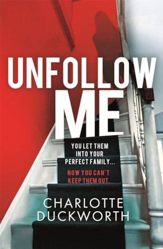 

Unfollow Me by Charlotte Duckworth-Paperback