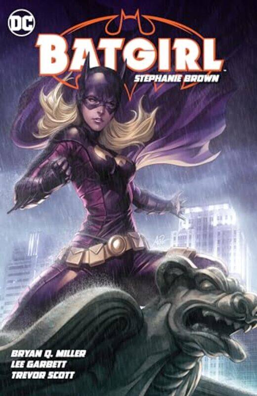 

Batgirl Stephanie Brown Vol 1 2024 Edition,Paperback By Miller, Bryan - Perez, Pere