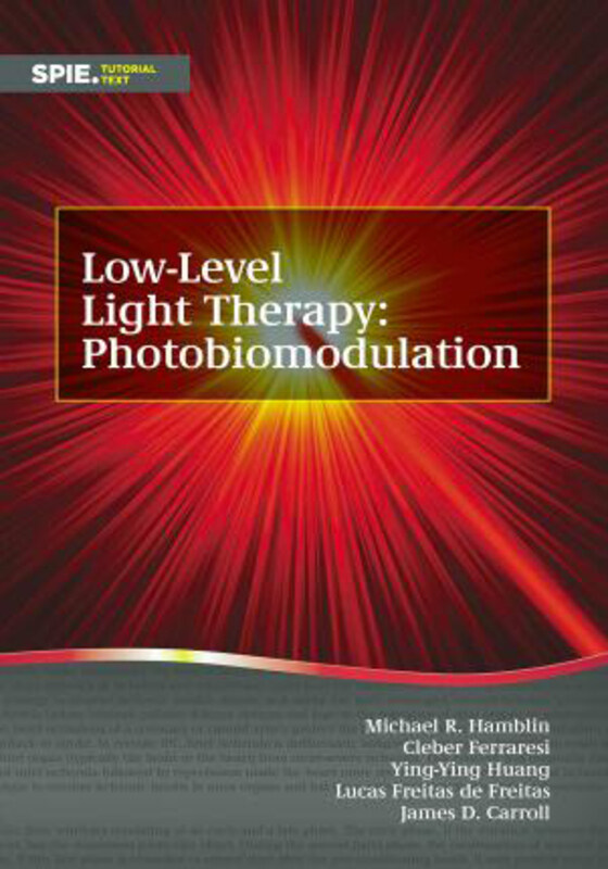 

Low-Level Light Therapy: Photobiomodulation, Paperback Book, By: Michael R. Hamblin