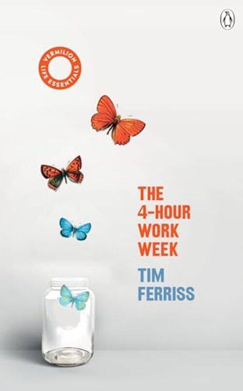 

The 4Hour Work Week by Timothy Ferriss-Paperback