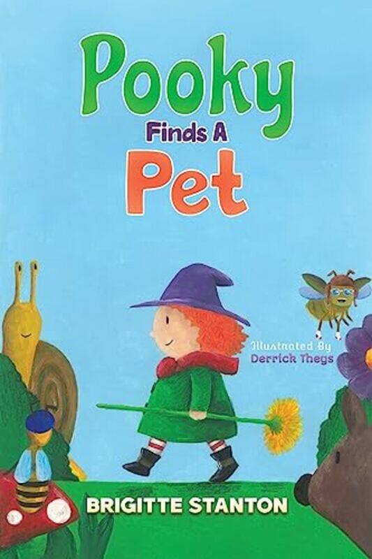 

Pooky Finds A Pet by Brigitte Stanton-Paperback