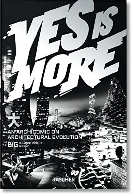 

BIG. Yes is More. An Archicomic on Architectural Evolution,Paperback,By:TASCHEN
