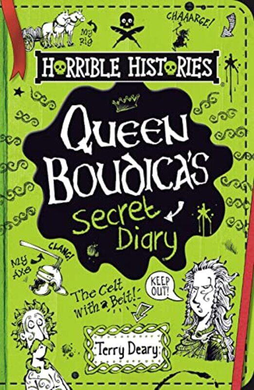 

Queen Boudicas Secret Diary by Terry DearyMike Phillips-Paperback