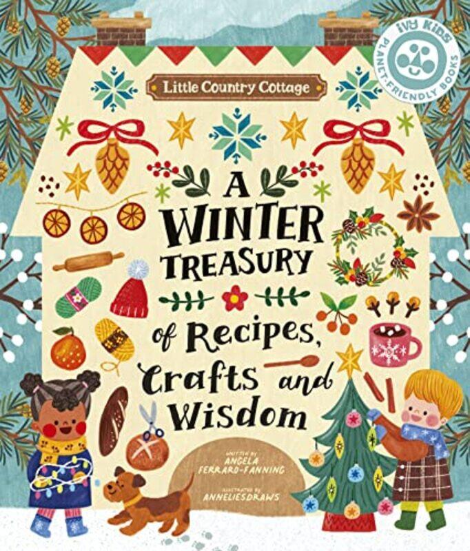 

Little Country Cottage A Winter Treasury Of Recipes Crafts And Wisdom by Ferraro-Fanning, Angela - AnneliesDraws -Paperback