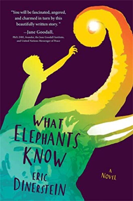 

What Elephants Know by Eric Dinerstein-Paperback