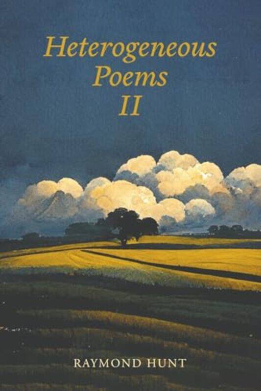 

Heterogeneous Poems 2 by Raymond Hunt-Paperback