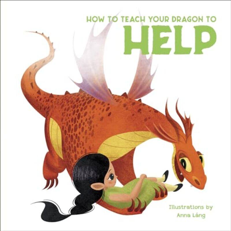 

How to Teach your Dragon to Help by Joanne LaraSusan Osborne-Hardcover