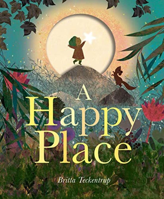 

A Happy Place by Britta Teckentrup-Hardcover