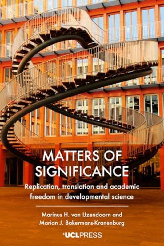 

Matters of Significance by Marinus H Visiting Professor, UCL van IJzendoornMarian J Bakermans-Kranenburg-Paperback