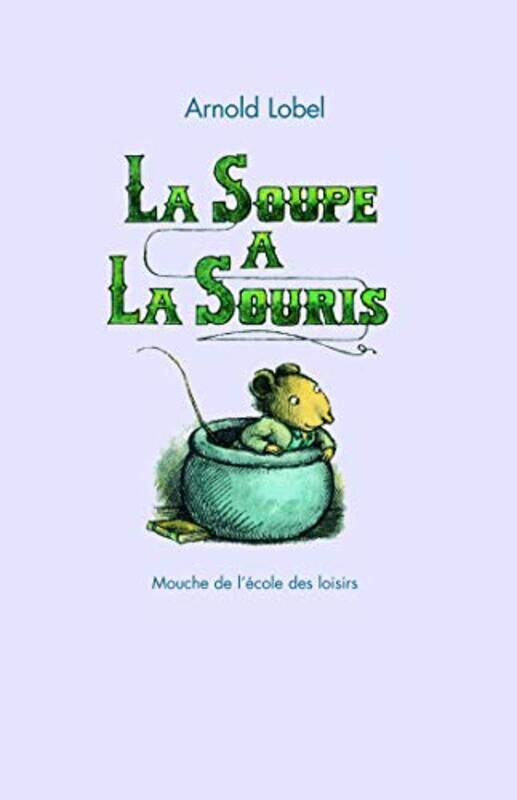 

La Soupe A La Souris by Lobel Arnold - Paperback