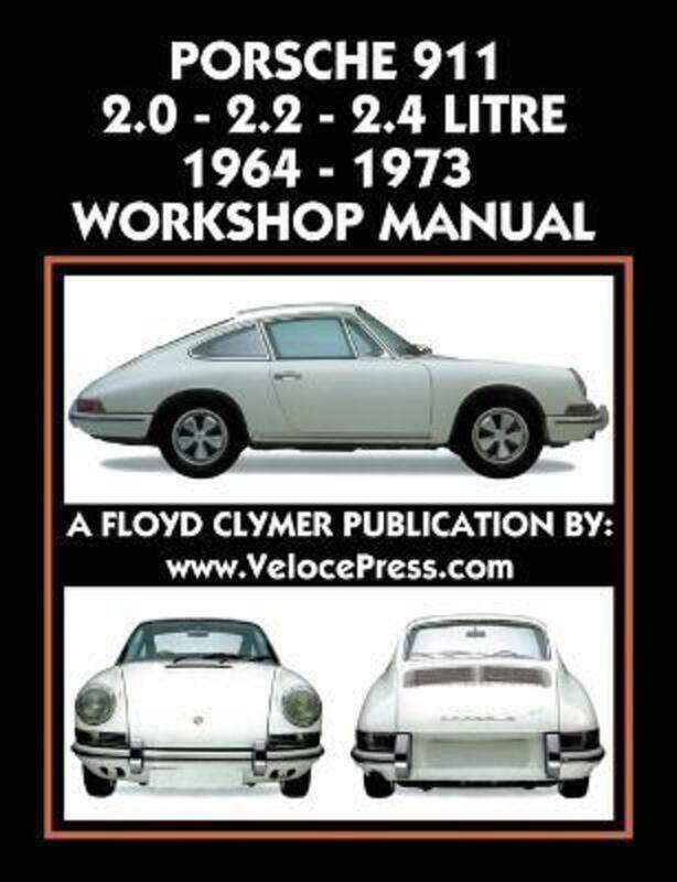 

Porsche 911 2.0 - 2.2 - 2.4 Litre 1964-1973 Workshop Manual.paperback,By :Clymer, Floyd - Clymer, Floyd - Velocepress