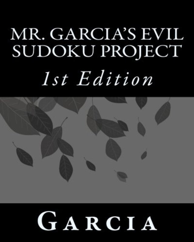 Mr. Garcia's Evil Sudoku Project