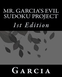 Mr. Garcia's Evil Sudoku Project