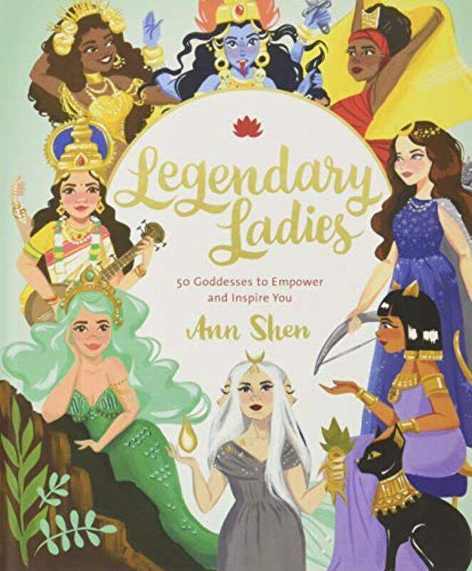 

Legendary Ladies, Hardcover Book, By: Ann Shen