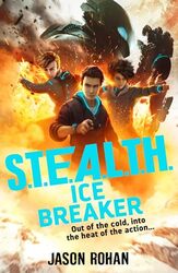 STEALTH Ice Breaker by Jason Rohan-Paperback