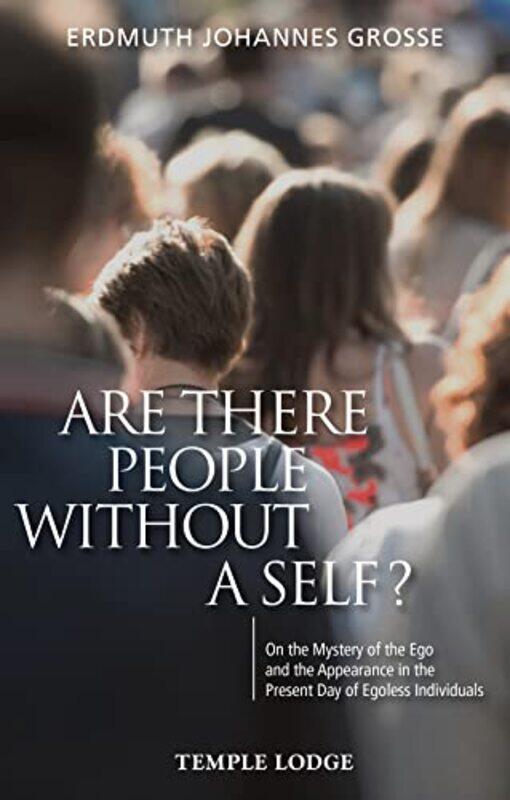 

Are There People Without a Self by Erdmuth Johannes GrossePaul King-Paperback