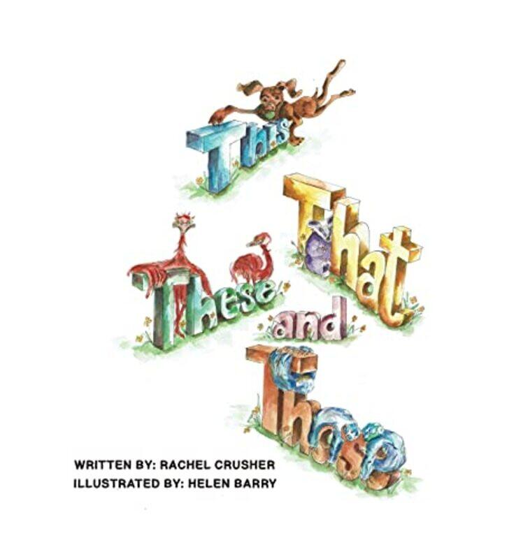

This That These and Those by Rachel Crusher-Hardcover