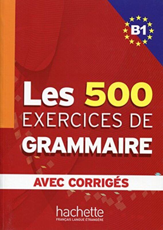 

Les 500 Exercices De Grammaire B1 Livre Corriges Integres by Jennepin/Delatour - Paperback