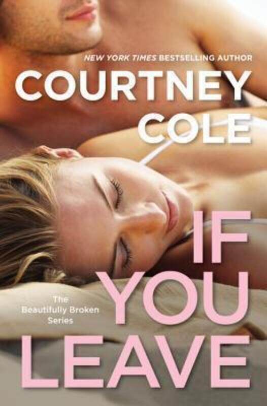 

If You Leave.paperback,By :Courtney Cole