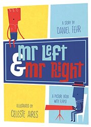 Mr Left and Mr Right by Daniel FehrCeleste Aires-Hardcover