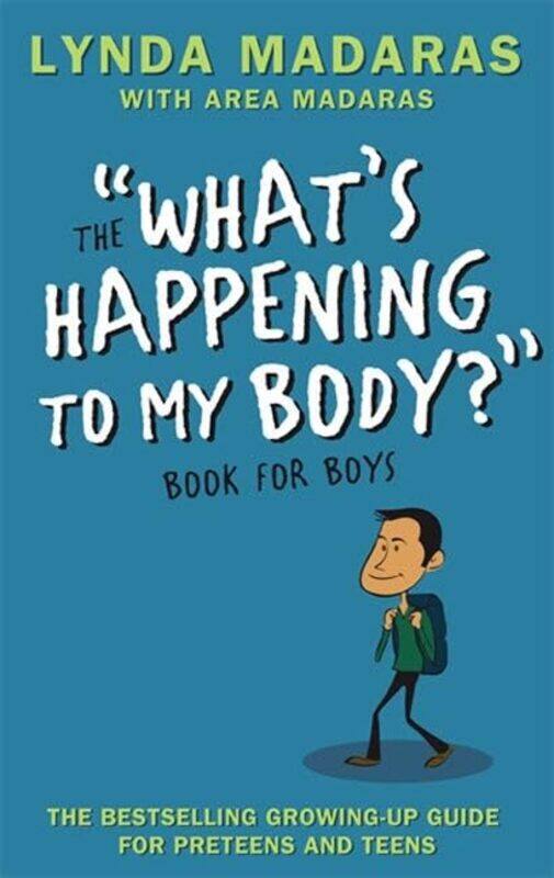 

Whats Happening to My Body Book for Boys by Lynda MadarasArea MadarasSimon Sullivan-Paperback