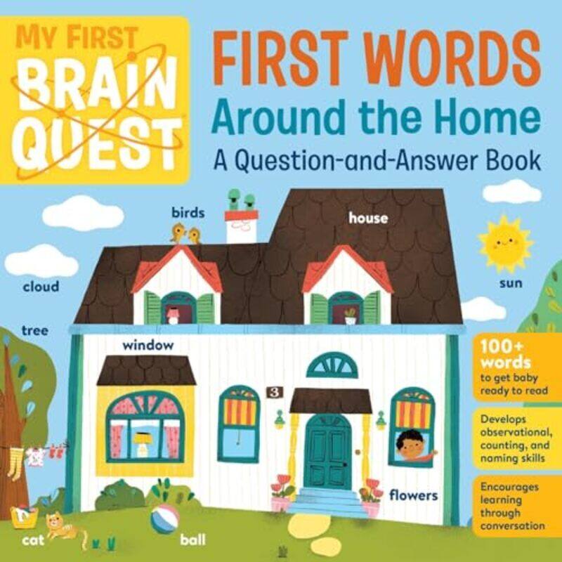 

My First Brain Quest First Words Around The Home A Questionandanswer Book By Workman Publishing Paperback