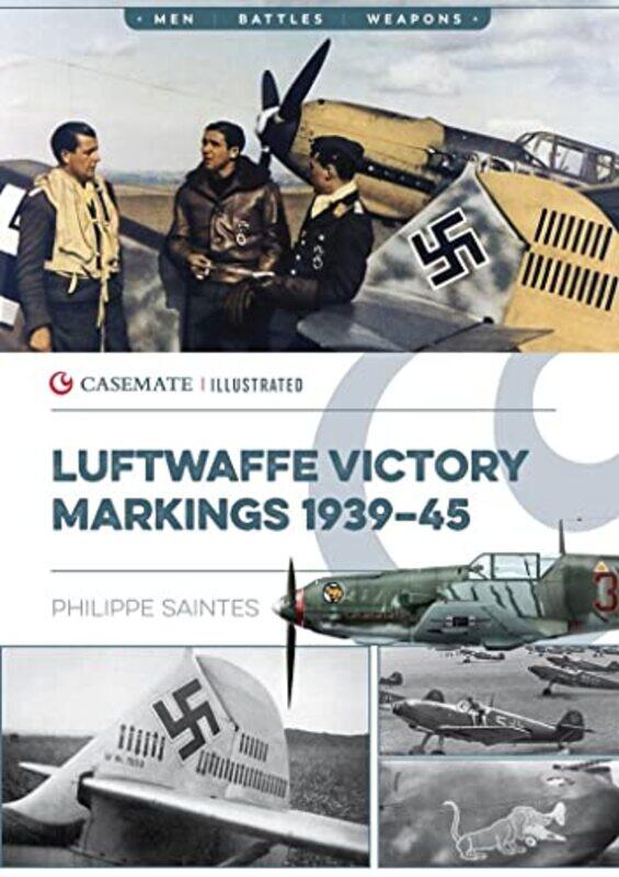 

Luftwaffe Victory Markings 193945 by Philippe Saintes-Hardcover