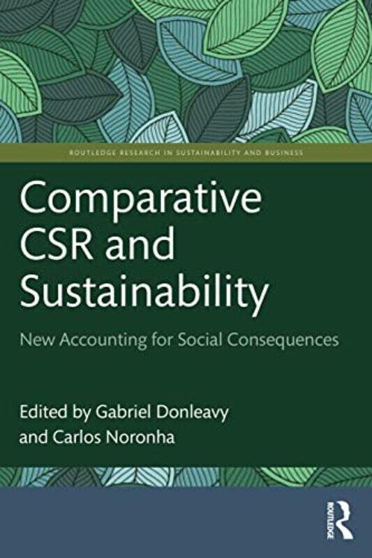 

Comparative CSR and Sustainability by Gabriel University of New England, Australia DonleavyCarlos University of Macau, Macau Noronha-Paperback