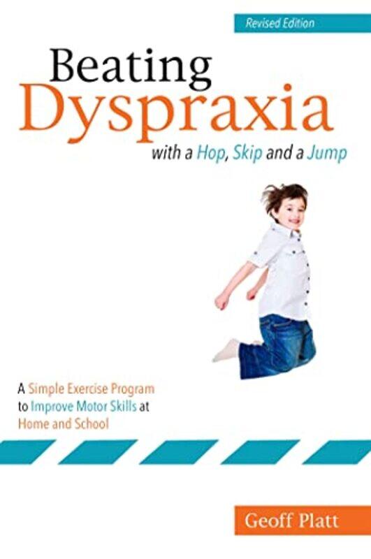 

Beating Dyspraxia with a Hop Skip and a Jump by Rev'd Dr Keith Conference of European Churches Switzerland Clements-Paperback