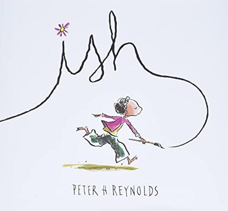 

Ish,Hardcover by Reynolds, Peter H. - Reynolds, Peter H.