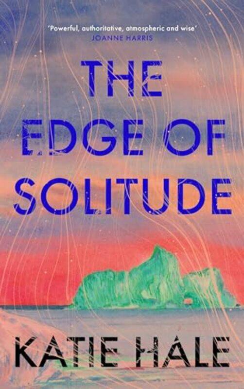 

The Edge of Solitude by Katie Hale-Hardcover