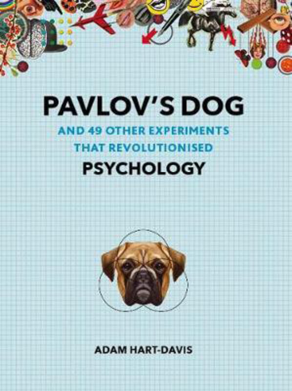 

Pavlov's Dog: And 49 Other Experiments That Revolutionised Psychology, Paperback Book, By: Adam Hart-Davis