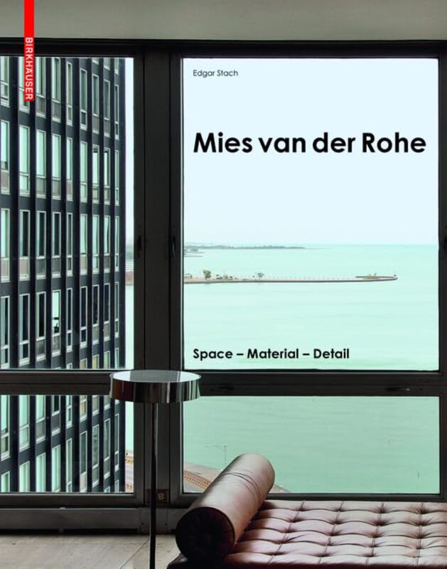 Mies van der Rohe: Space - Material - Detail,Hardcover by Stach, Edgar