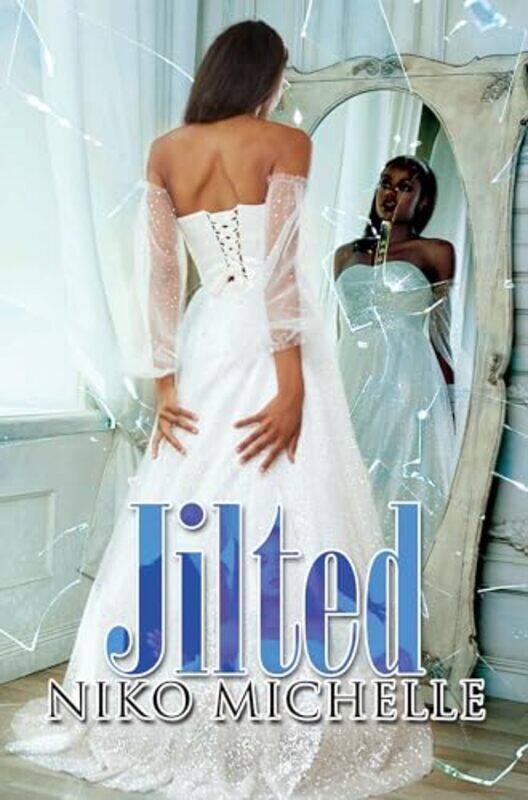 

Jilted by Niko Michelle-Paperback