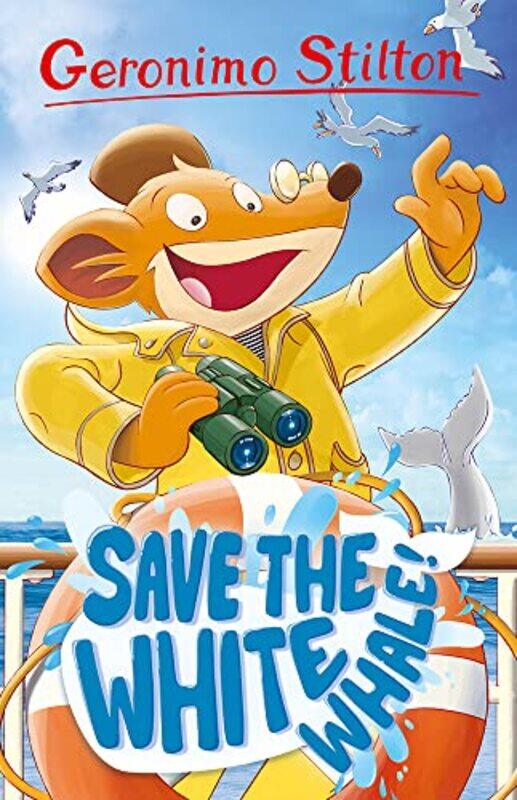 

Geronimo Stilton Save the White Whale by Geronimo Stilton-Paperback