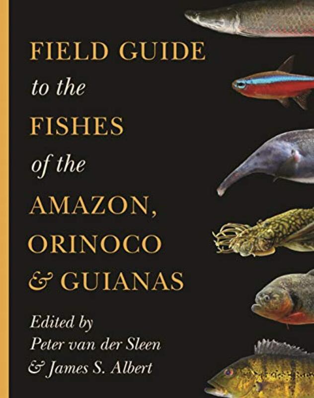 

Field Guide to the Fishes of the Amazon Orinoco and Guianas by Mary EtheringtonConnie Tesene-Paperback